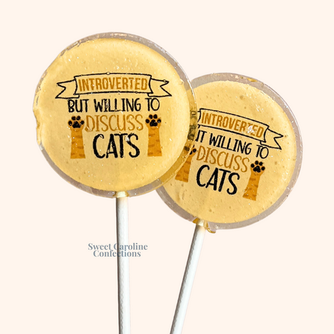 00569 INTROVERTED BUT WILLING TO DISCUSS CATS - Sweet Caroline Confections | The Original Sparkle Lollipops