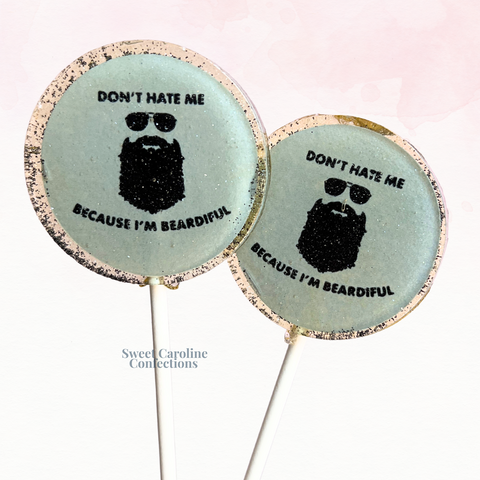 00509 DONT HATE ME BECAUSE IM BEARDIFUL - Sweet Caroline Confections | The Original Sparkle Lollipops