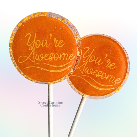 00543 YOU ARE AWESOME - Sweet Caroline Confections | The Original Sparkle Lollipops