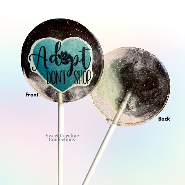 00566 ADOPT DONT SHOP - Sweet Caroline Confections | The Original Sparkle Lollipops