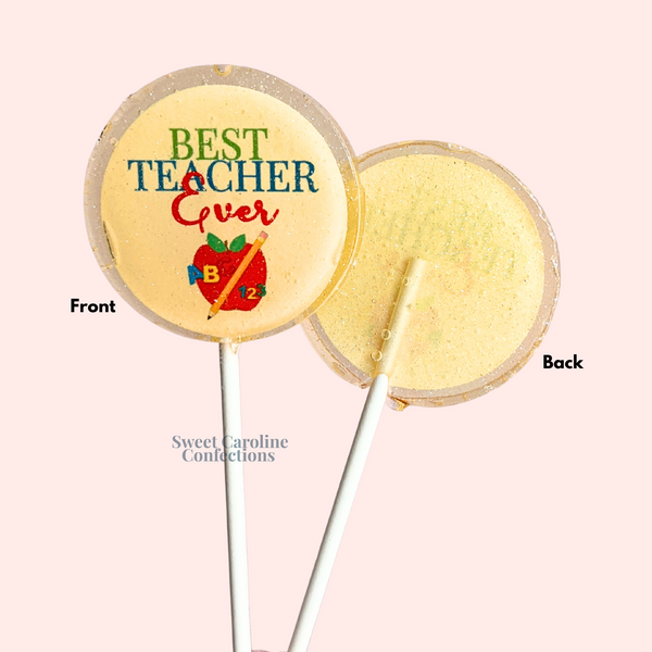 00577 BEST TEACHER EVER - Sweet Caroline Confections | The Original Sparkle Lollipops