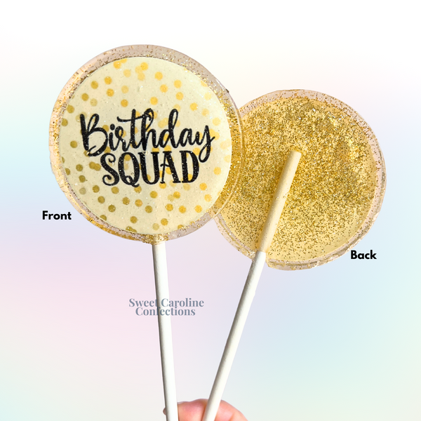 00525 BIRTHDAY SQUAD - Sweet Caroline Confections | The Original Sparkle Lollipops