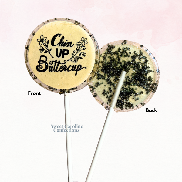 00546 CHIN UP BUTTERCUP - Sweet Caroline Confections | The Original Sparkle Lollipops